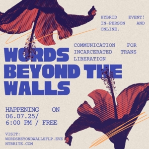 Words Beyond the Walls: Communication for Incarcerated Trans Liberation